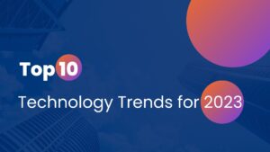 Read more about the article Top 10 technology trends for 2023